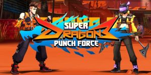 بررسی بازی Super Dragon Punch Force 3